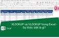 Sự khác nhau giữa hàm XLOOKUP và VLOOKUP trong Excel